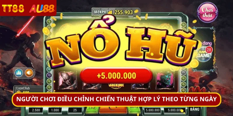 Người chơi điều chỉnh chiến thuật hợp lý theo từng ngày