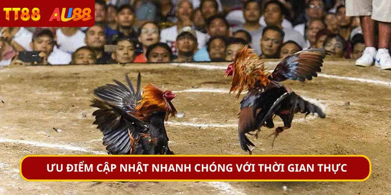 Ưu điểm cập nhật nhanh chóng với thời gian thực